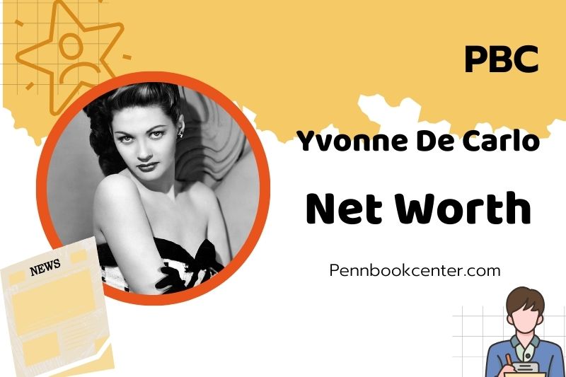 What is Yvonne De Carlo Net Worth 2025: Wealth, Salary, and Financial Journey