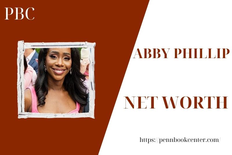 What is the Net Worth Of Abby Phillip in 2025 4 What is the Net Worth Of Abby Phillip in 2025
