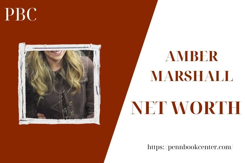 What is the Net Worth Of Amber Marshall in 2025