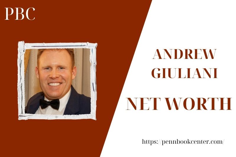 What is the Net Worth Of Andrew Giuliani in 2025