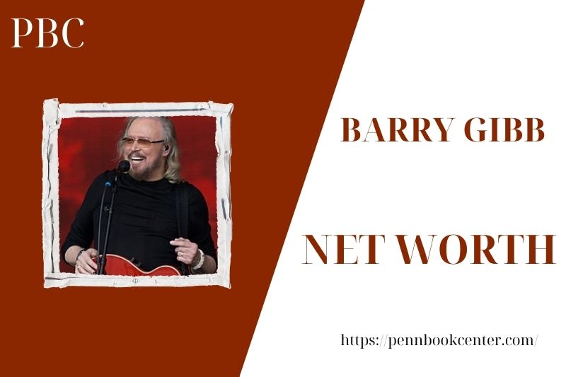 What is the Net Worth Of Barry Gibb in 2025 4 What is the Net Worth Of Barry Gibb in 2025
