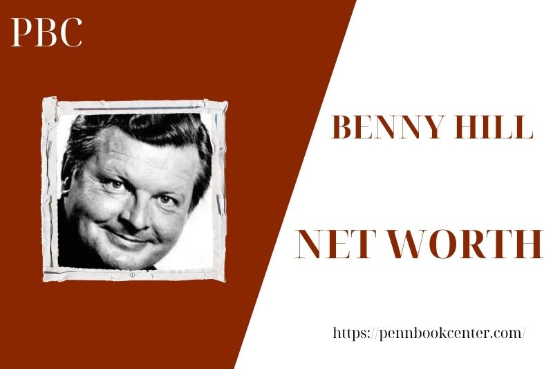 What is the Net Worth Of Benny Hill in 2025 4 What is the Net Worth Of Benny Hill in 2025