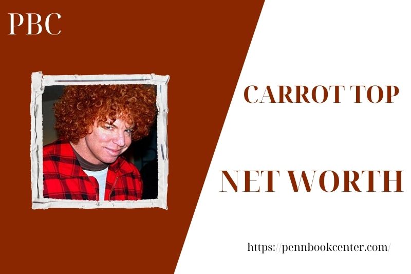 What is the Net Worth Of Carrot Top in 2025 4 What is the Net Worth Of Carrot Top in 2025
