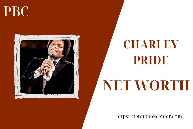 What is the Net Worth Of Charley Pride in 2025