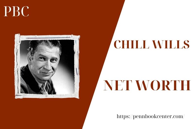What is the Net Worth Of Chill Wills in 2025 4 What is the Net Worth Of Chill Wills in 2025