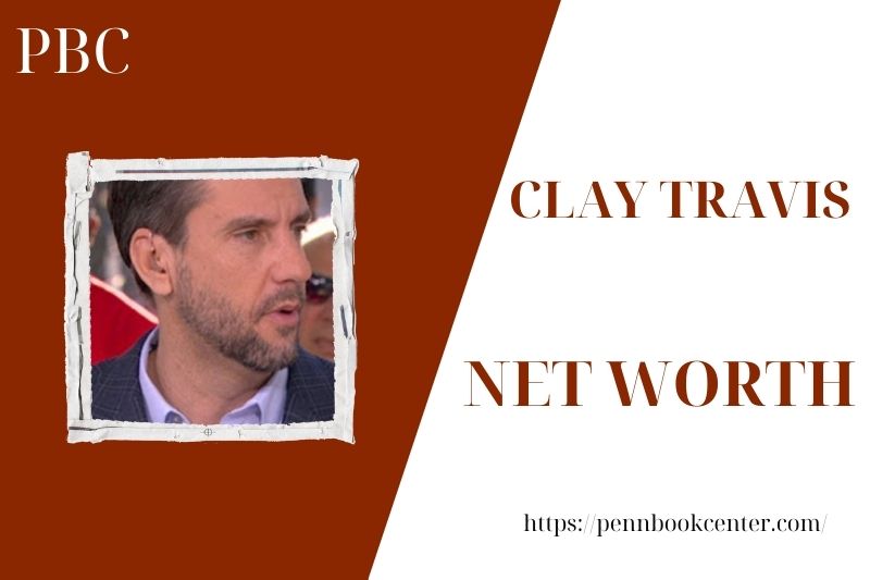 What is the Net Worth Of Clay Travis in 2025