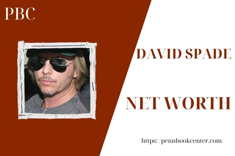 What is the Net Worth Of David Spade in 2025 4 What is the Net Worth Of David Spade in 2025