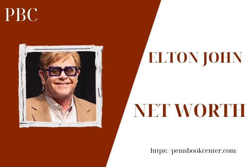 What is the Net Worth Of Elton John in 2025 4 What is the Net Worth Of Elton John in 2025