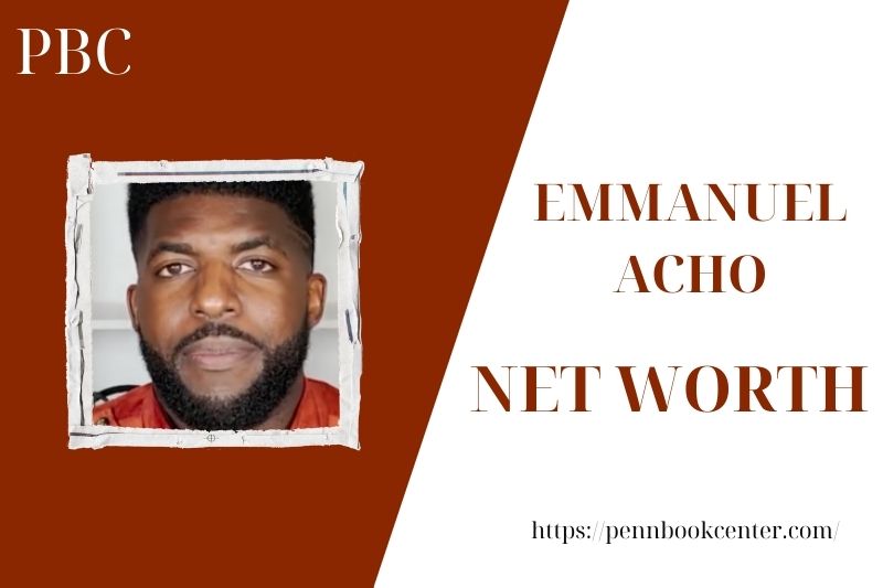 What is the Net Worth Of Emmanuel Acho in 2025