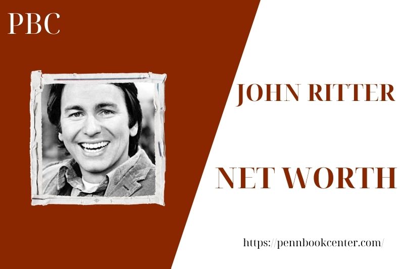 What is the Net Worth Of John Ritter in 2025 4 What is the Net Worth Of John Ritter in 2025