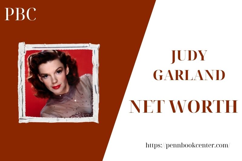 What is the Net Worth Of Judy Garland in 2025 4 What is the Net Worth Of Judy Garland in 2025