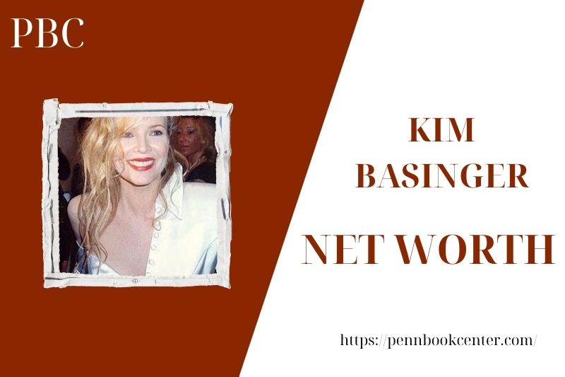 What is the Net Worth Of Kim Basinger in 2025