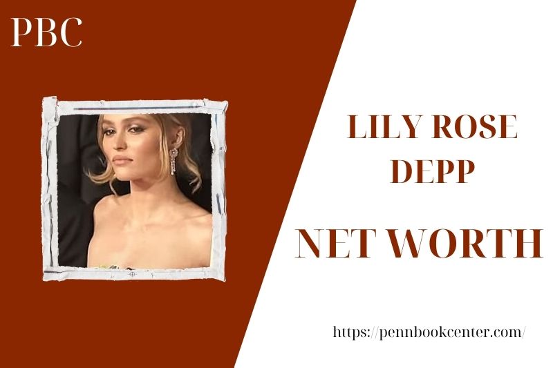 What is the Net Worth Of Lily Rose Depp in 2025 4 What is the Net Worth Of Lily Rose Depp in 2025