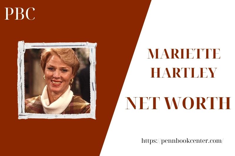What is the Net Worth Of Mariette Hartley in 2025 4 What is the Net Worth Of Mariette Hartley in 2025