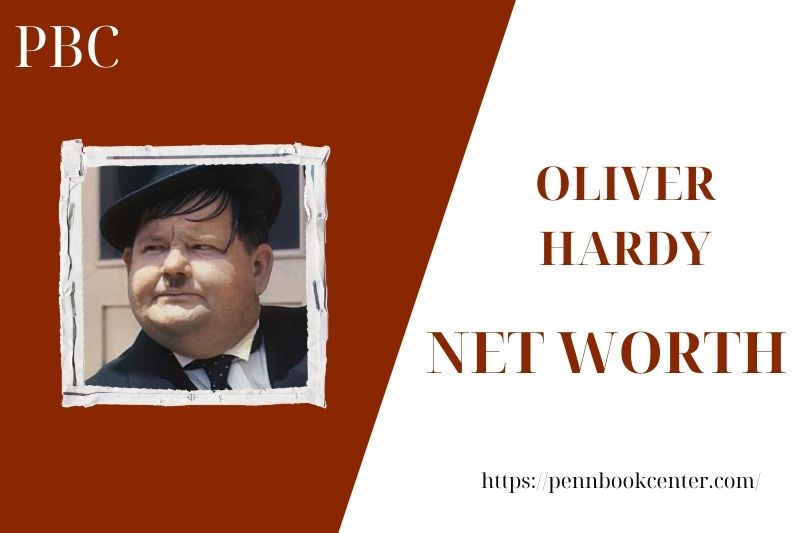 What is the Net Worth Of Oliver Hardy in 2025