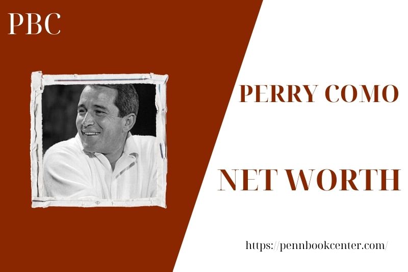 What is the Net Worth Of Perry Como in 2025 4 What is the Net Worth Of Perry Como in 2025