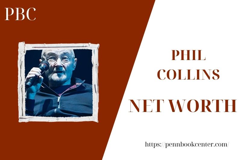 What is the Net Worth Of Phil Collins in 2025