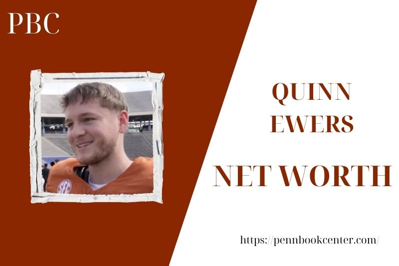 What is the Net Worth Of Quinn Ewers in 2025