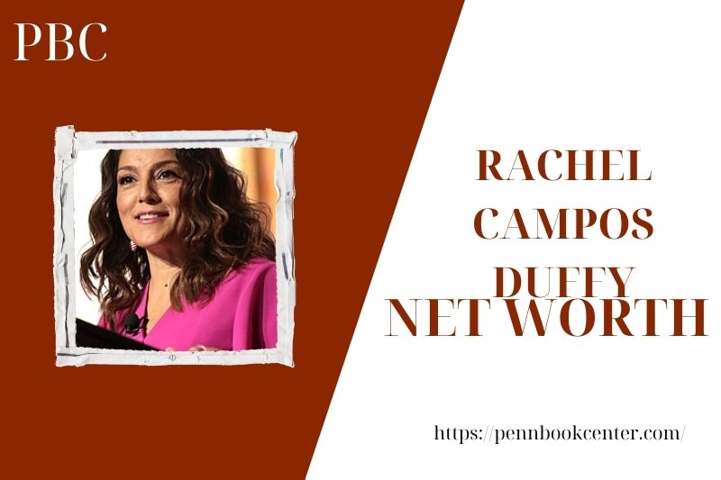 What is the Net Worth Of Rachel Campos Duffy in 2025