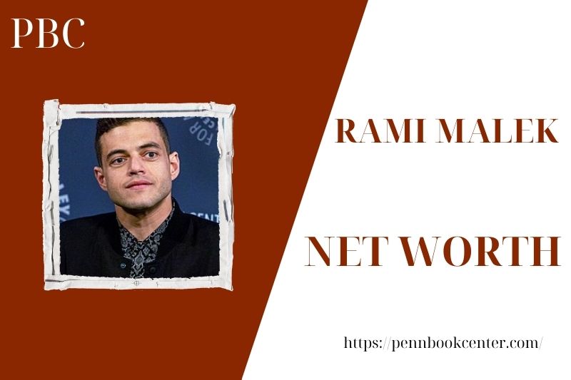 What is the Net Worth Of Rami Malek in 2025