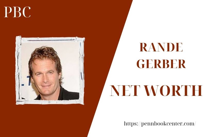 What is the Net Worth Of Rande Gerber in 2025 4 What is the Net Worth Of Rande Gerber in 2025