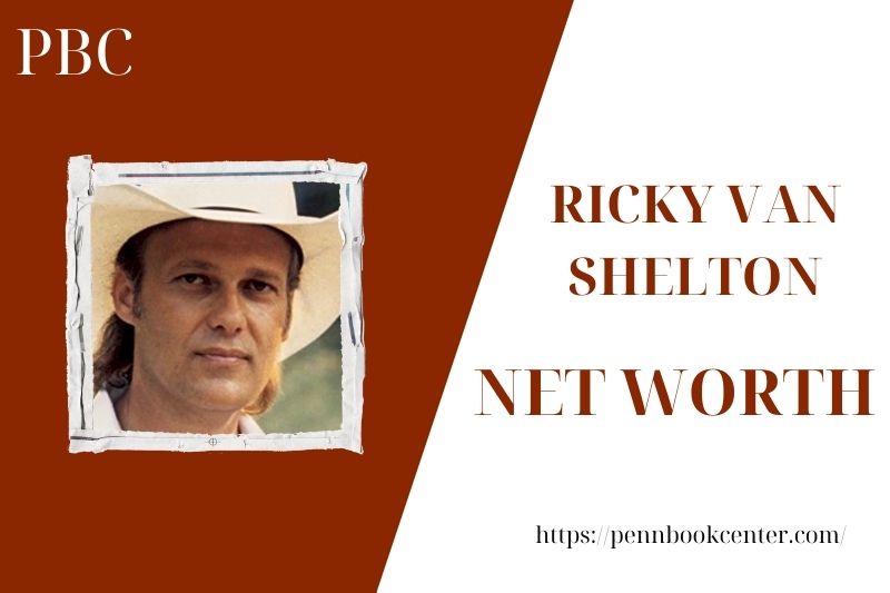 What is the Net Worth Of Ricky Van Shelton in 2025
