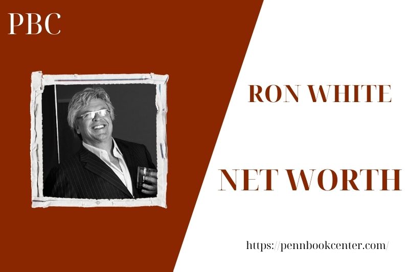 What is the Net Worth Of Ron White in 2025 4 What is the Net Worth Of Ron White in 2025