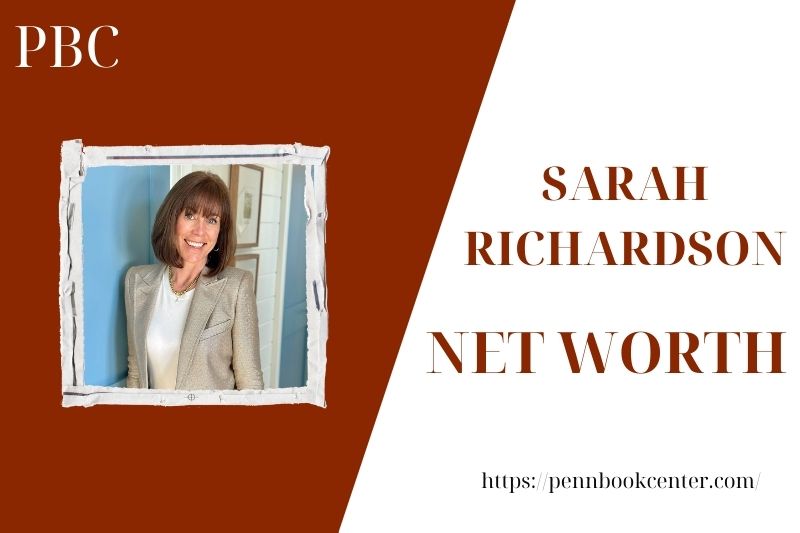 What is the Net Worth Of Sarah Richardson in 2025