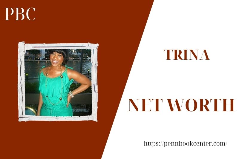 Trina Net Worth 2025: Wealth, Salary, And Financial Overview
