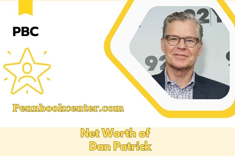 What is the Net Worth of Dan Patrick in 2025