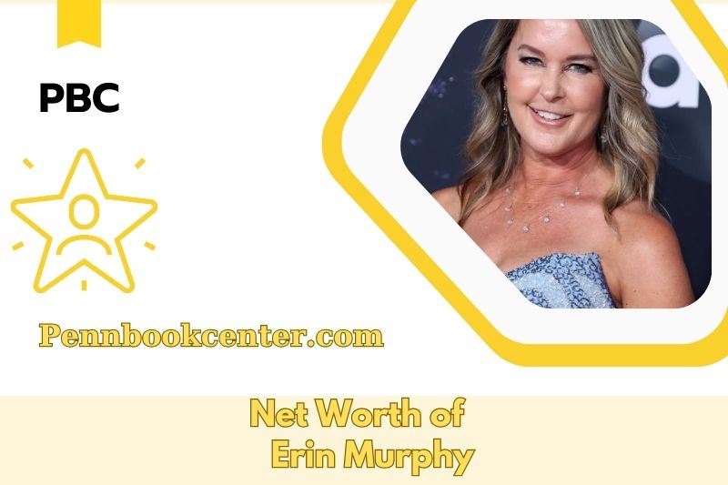 What is the Net Worth of Erin Murphy in 2025 4 What is the Net Worth of Erin Murphy in 2025