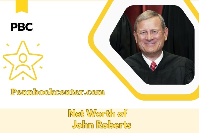 What is the Net Worth of John Roberts in 2025 4 What is the Net Worth of John Roberts in 2025