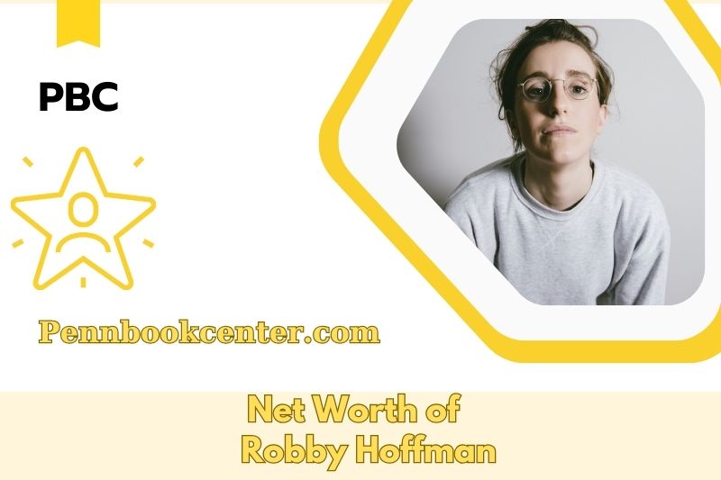 What is the Net Worth of Robby Hoffman in 2025 4 What is the Net Worth of Robby Hoffman in 2025