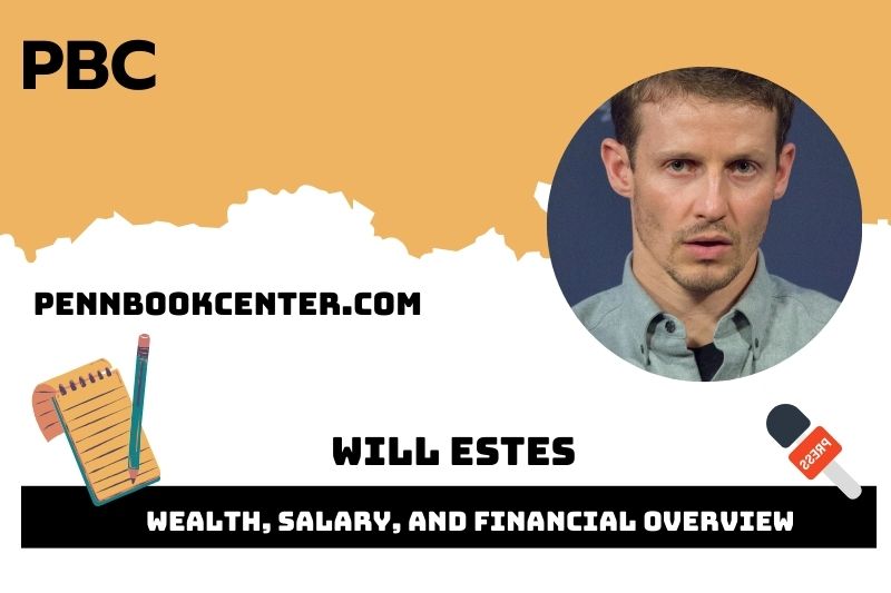 Will Estes Wealth, Salary, and Financial Overview