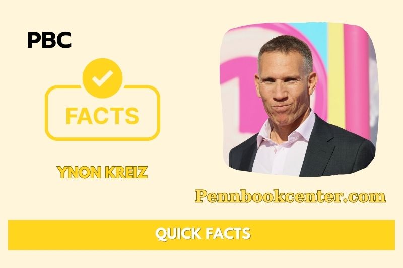 Ynon Kreiz Quick Facts 3 Ynon Kreiz Quick Facts