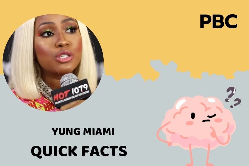 Yung Miami Quick Facts 3 Yung