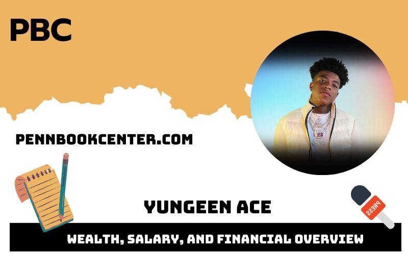 Yungeen Ace Wealth, Salary, and Financial Overview