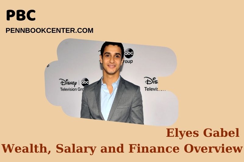 Elyes Gabel Wealth, Salary and Financial Overview Elyes Gabel Wealth, Salary and Financial Overview